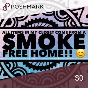 🚭 All items from a smoke free home! 🚭